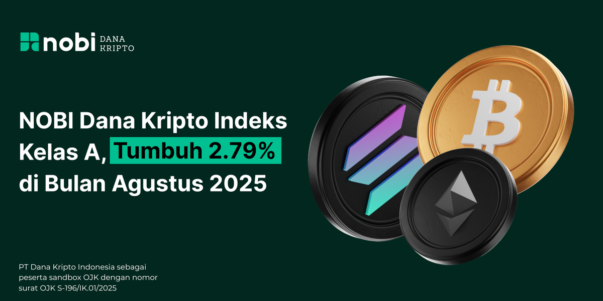 NOBI Dana Kripto Indeks Kelas A Mencatatkan Kinerja Positif, Tumbuh 2,79% di Agustus 2025