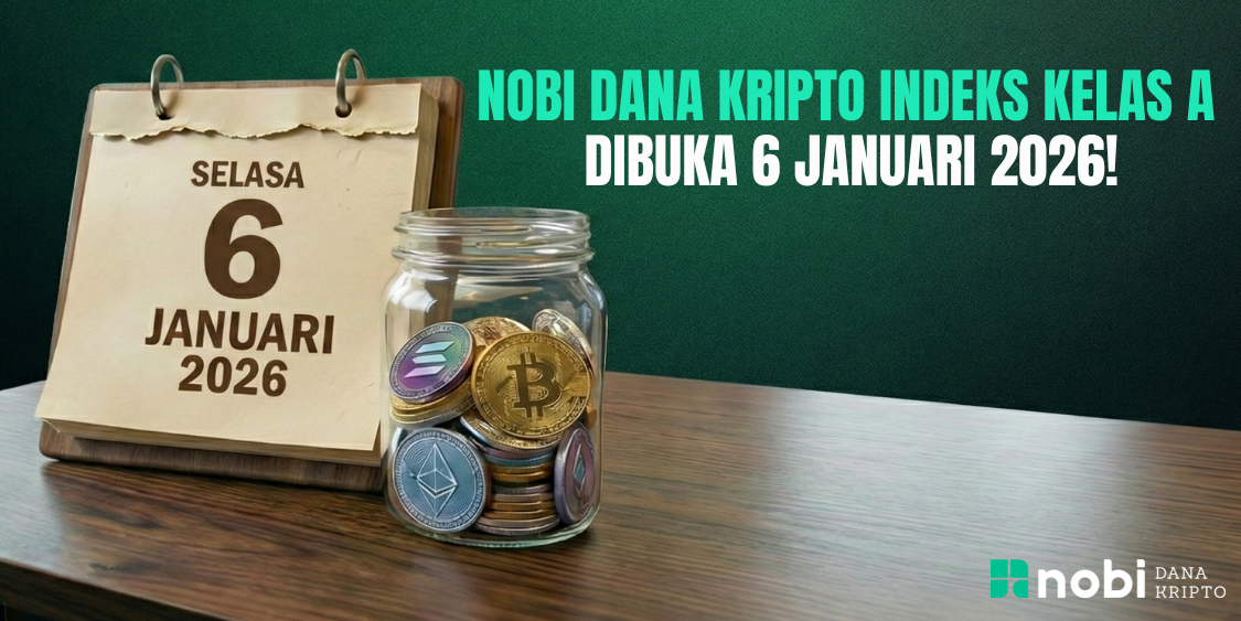 Sukses dengan Fund Perdana, NOBI Indeks Kelas A Dibuka 6 Januari 2026!